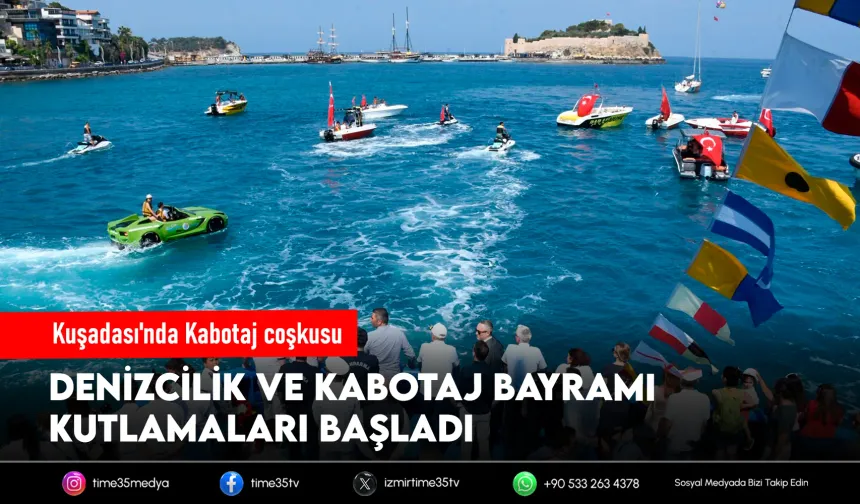 Kuşadası’nda Kabotaj Bayramı kutlamaları başladı