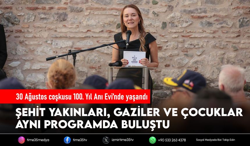 Büyük Zafer’in coşkusu ve gururu 100. Yıl Anı Evi’nde yaşandı