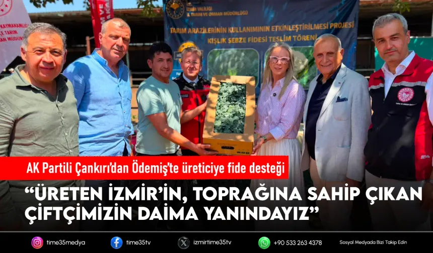 AK Partili Çankırı: “Toprağına sahip çıkan çiftçimizin daima yanındayız”