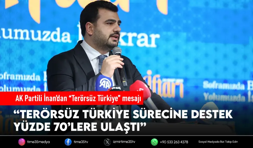 AK Partili İnan’dan Çerçeve Yasa açıklaması: Toplum desteği yüzde 70’e ulaştı