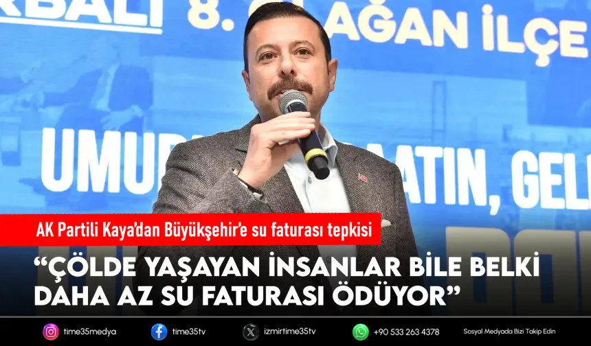 AK Partili Kaya’dan İzmir’de su kesintileri ve yüksek faturalara tepki