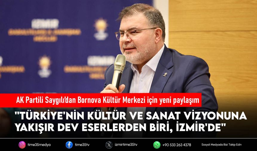AK Partili Saygılı’dan  Bornova Kültür Merkezi için yeni paylaşım