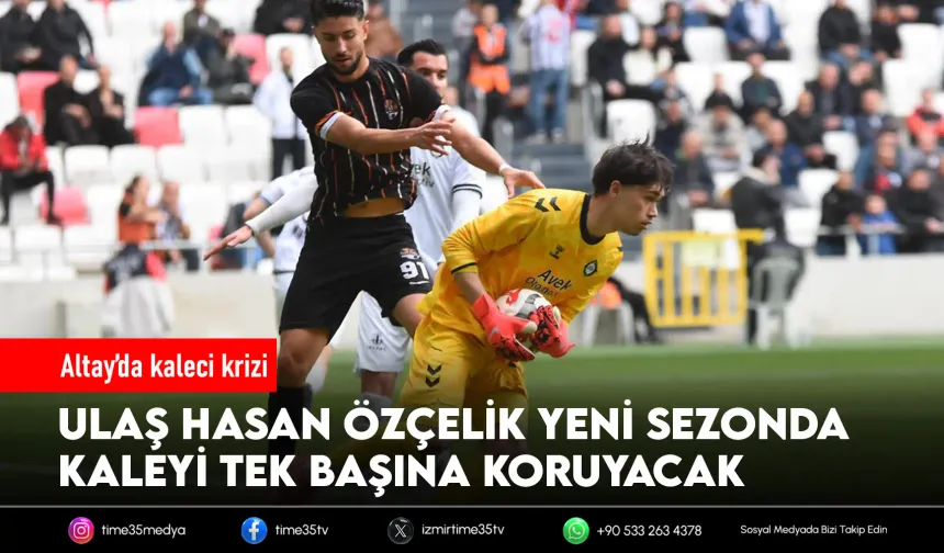 Altay'da kaleci Ulaş'ın forması garanti