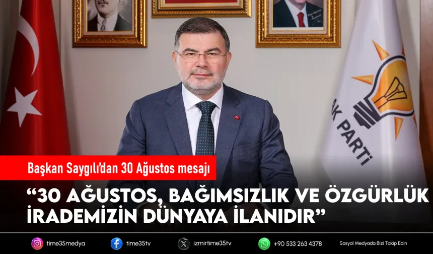 Başkan Saygılı’dan 30 Ağustos Zafer Bayramı mesajı