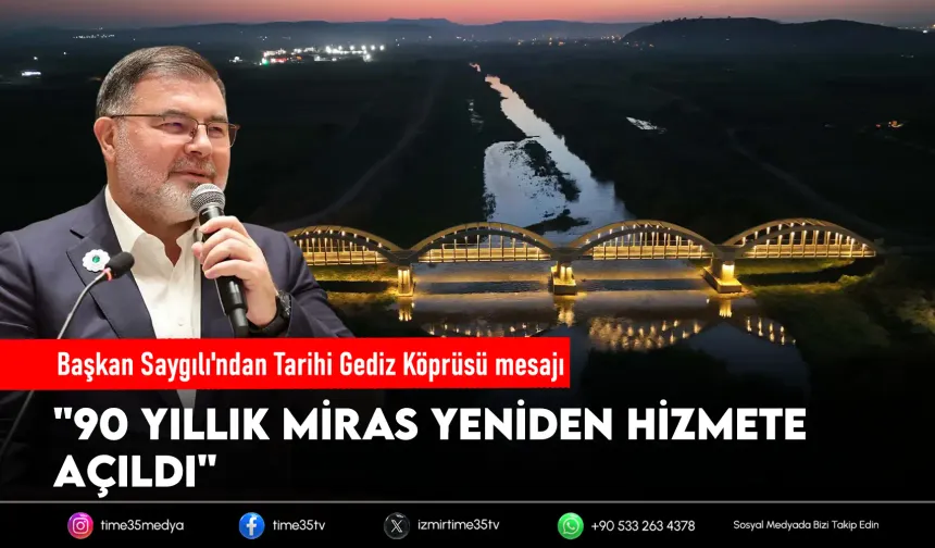 AK Partili Saygılı: Tarihi Gediz Köprüsü yeniden açıldı