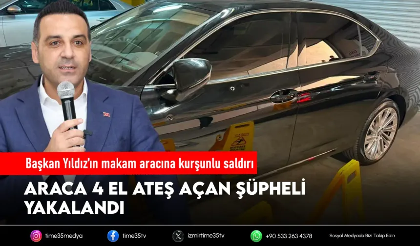 Onur Emrah Yıldız’ın makam aracına silahlı saldırı