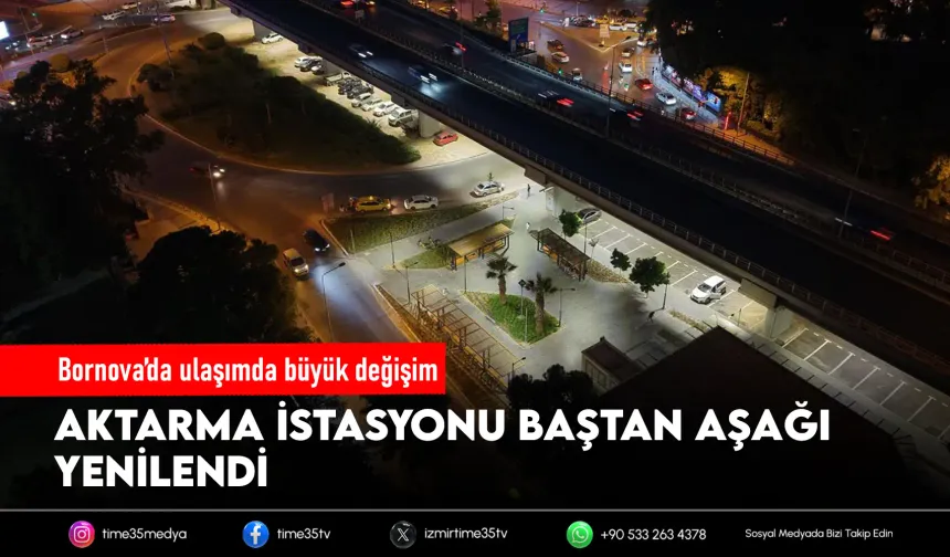 Bornova Aktarma İstasyonu yenilendi