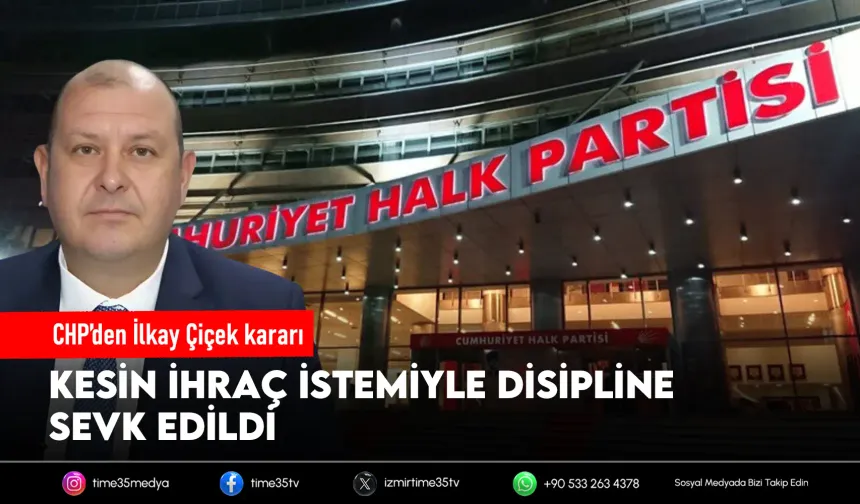 CHP'den İlkay Çiçek hakkında kesin ihraç talebi