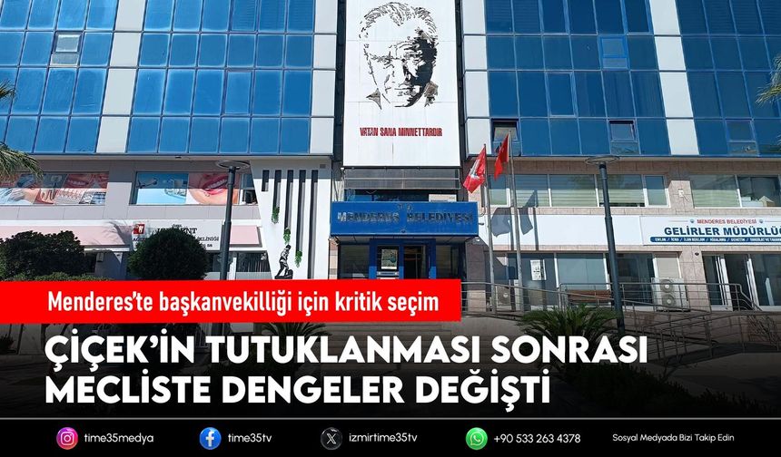 Menderes’te başkanvekilliği için kritik seçim