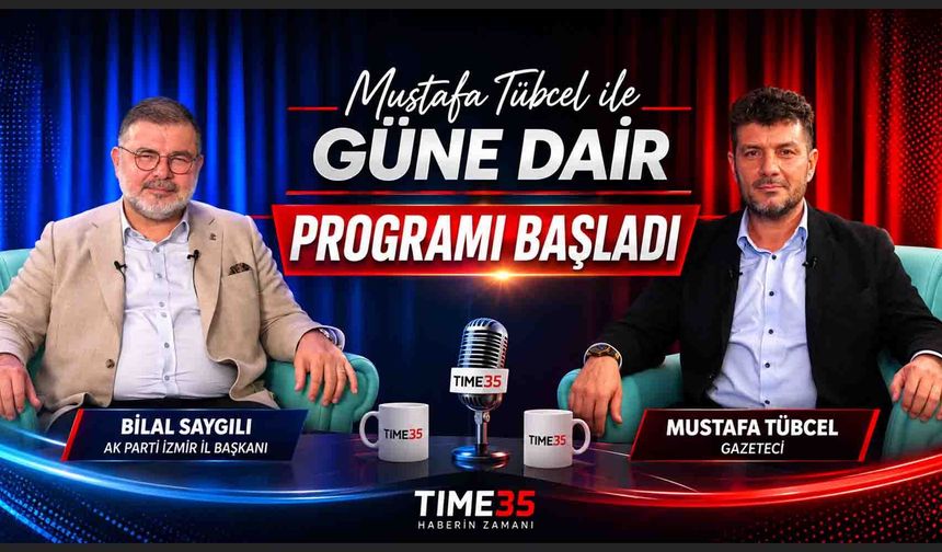 AK Parti İl Başkanı Saygılı “Güne Dair” programına konuk oluyor