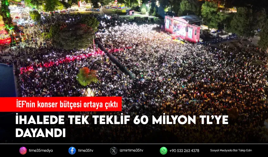 95. İEF konserleri için 60 milyon TL'lik teklif