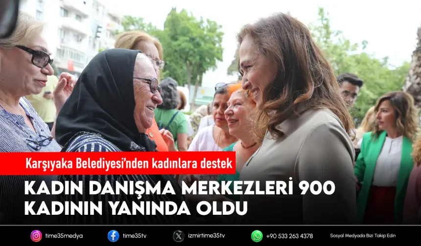 Karşıyaka’da kadınlara destek üç merkezden ulaşıyor