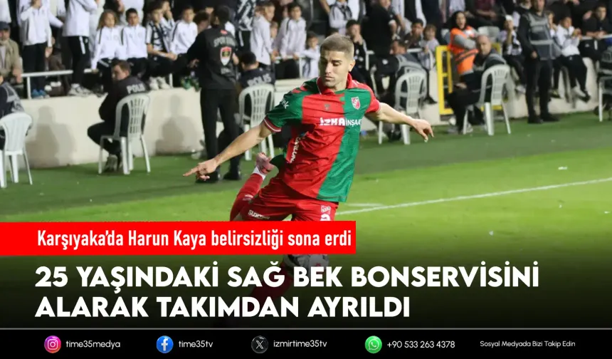 Karşıyaka’da Harun Kaya belirsizliği sona erdi
