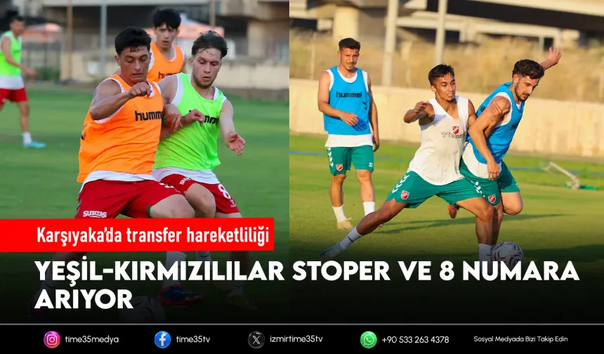 Karşıyaka’da transferde son viraj: İki bölgeye takviye