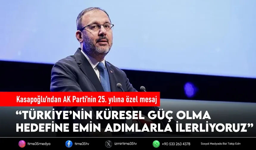 Kasapoğlu: Türkiye küresel güç olma yolunda ilerliyor