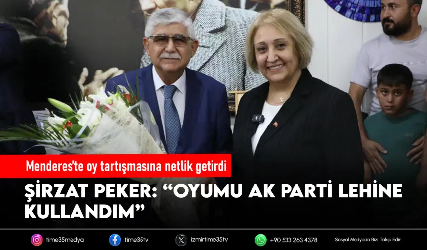 Şirzat Peker açıkladı: Oyumu AK Parti adayına verdim