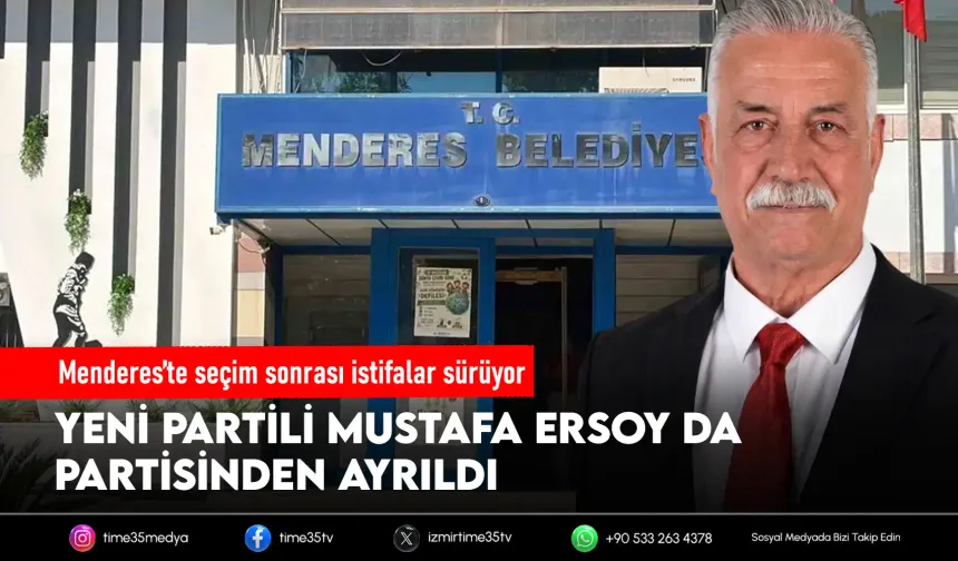 Menderes’te YENİ Parti’den ikinci istifa