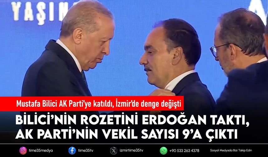 Mustafa Bilici AK Parti’ye katıldı, İzmir’de denge değişti