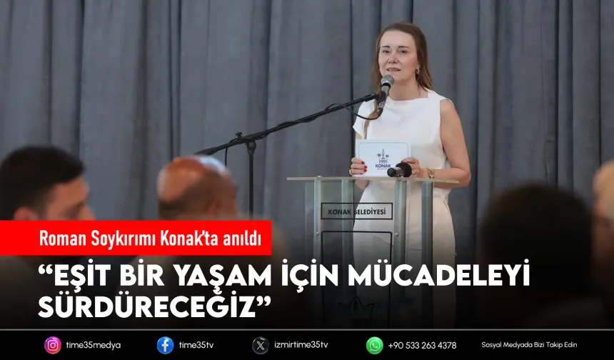 Konak'ta Roman Soykırımı Anma Günü programı