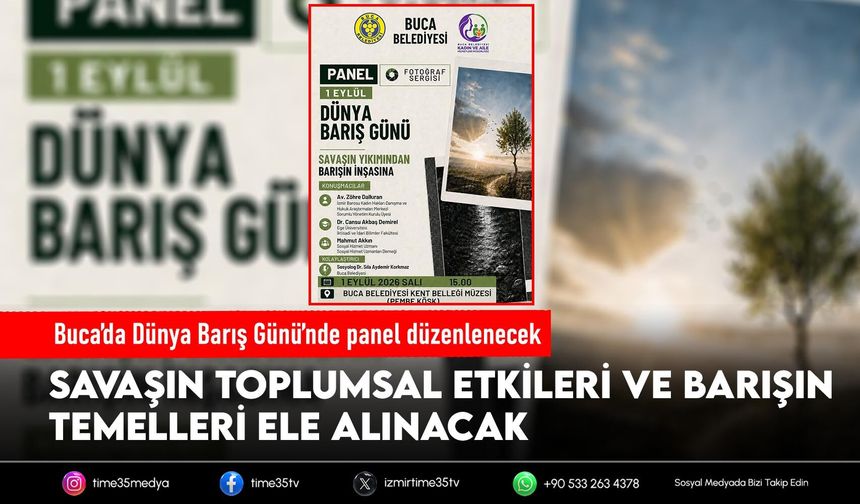 Buca’da Dünya Barış Günü’nde panel düzenlenecek