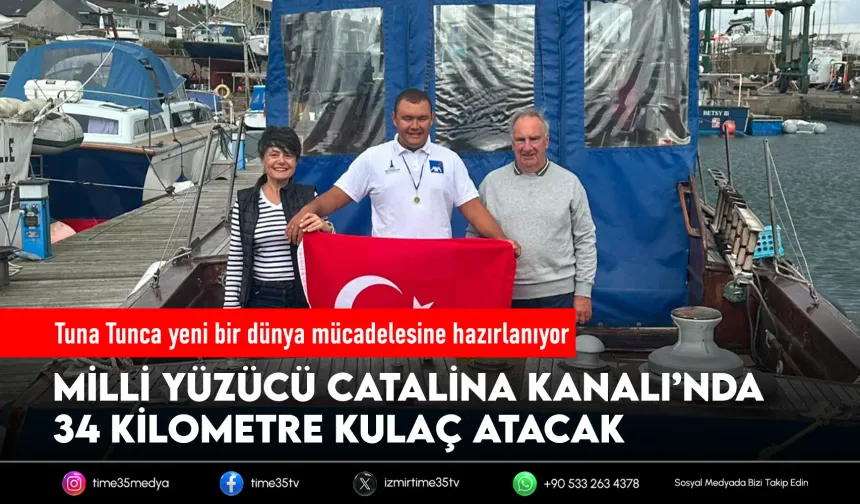 İzmirli Tuna’nın yeni hedefi Catalina Kanalı