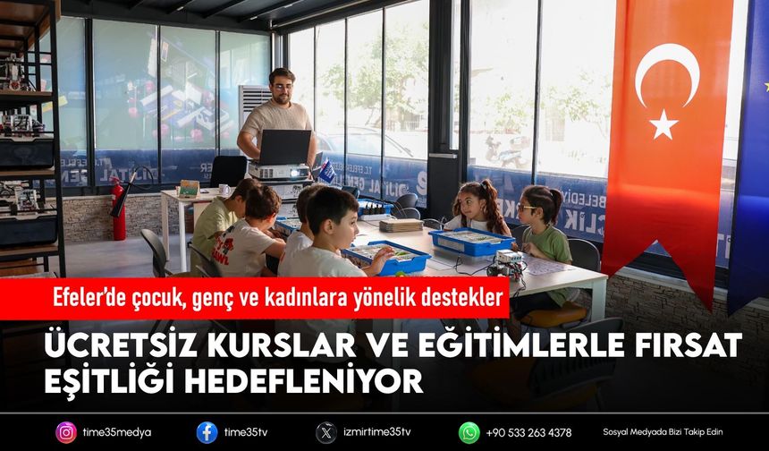 Efeler’de çocuk, genç ve kadınlara yönelik destekler