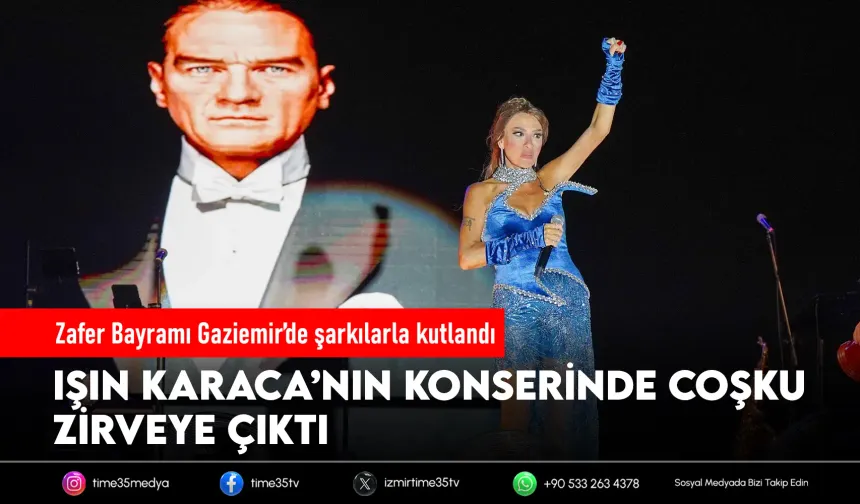 Gaziemir, Zafer Bayramı’nı Işın Karaca konseriyle kutladı