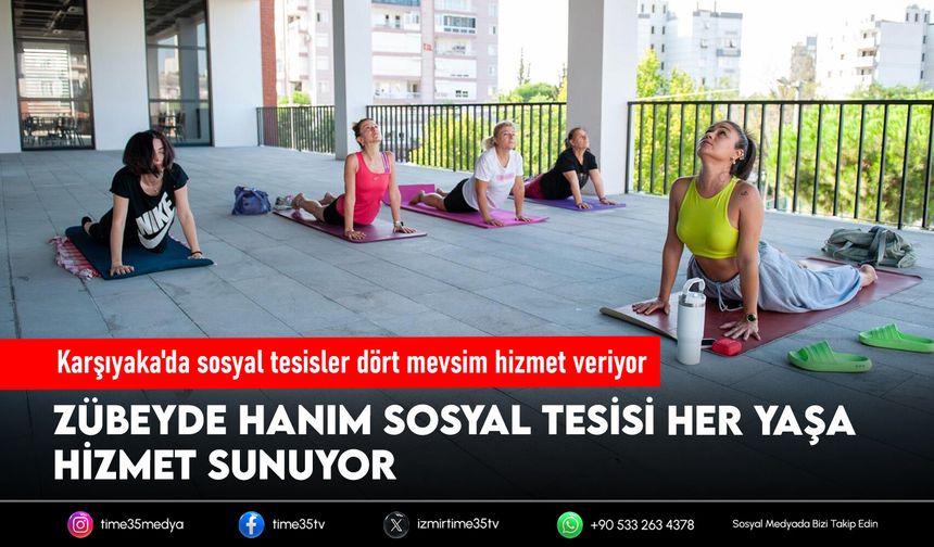 Karşıyaka'da sosyal tesisler dört mevsim hizmet veriyor