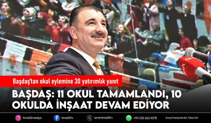 AK Partili Başdaş’tan okul eylemine 30 yatırımlık yanıt