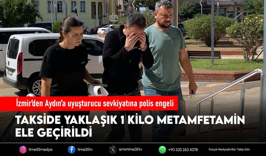 İzmir’den Aydın’a gelen takside uyuşturucu çıktı