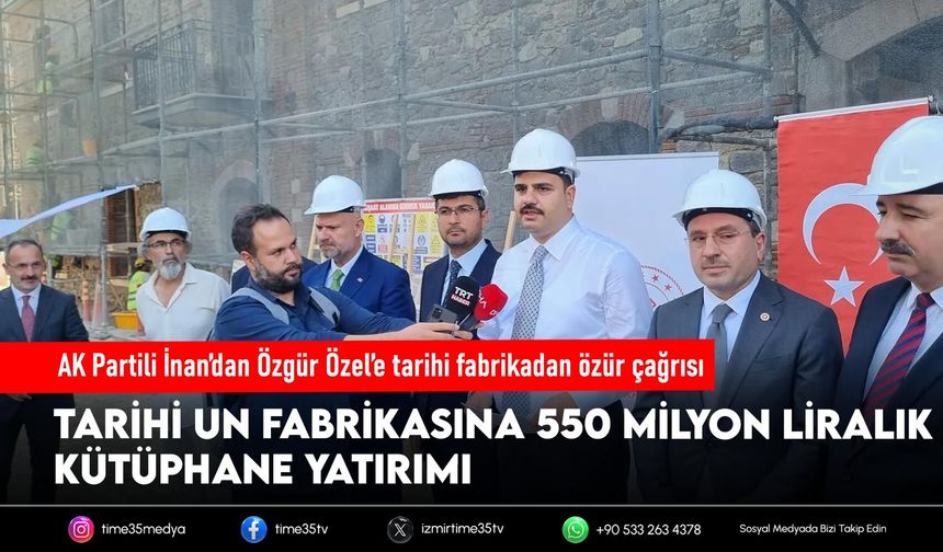 AK Partili İnan’dan Özgür Özel’e tarihi fabrikadan özür çağrısı