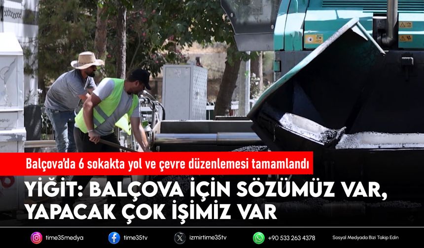Balçova’da 6 sokakta yol ve çevre düzenlemesi tamamlandı