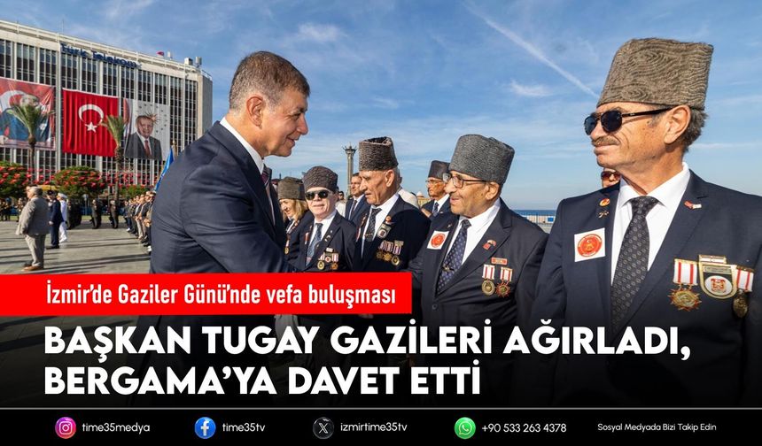 İzmir’de Gaziler Günü’nde vefa buluşması