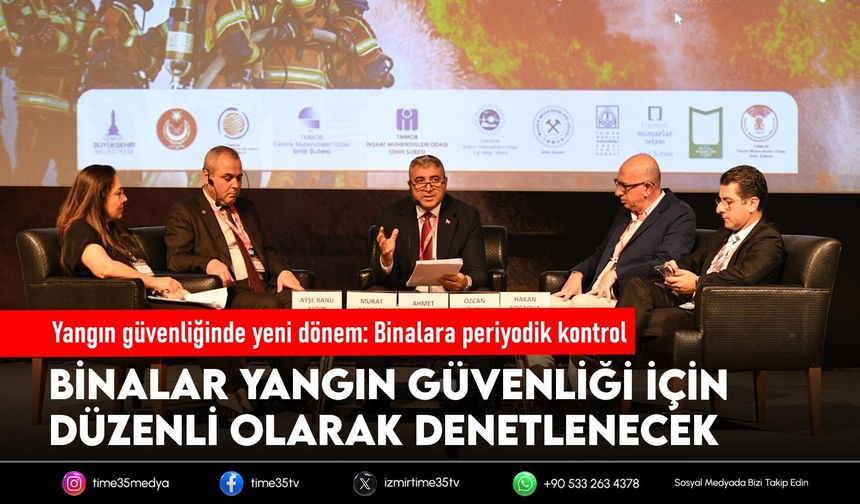 Yangın güvenliğinde yeni dönem: Binalara periyodik kontrol