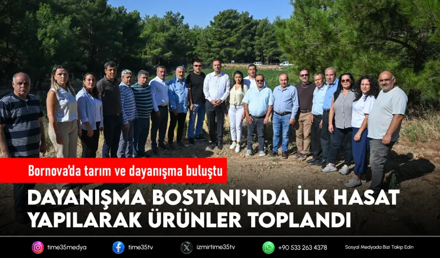 Bornova’nın bereketli topraklarında dayanışma hasadı