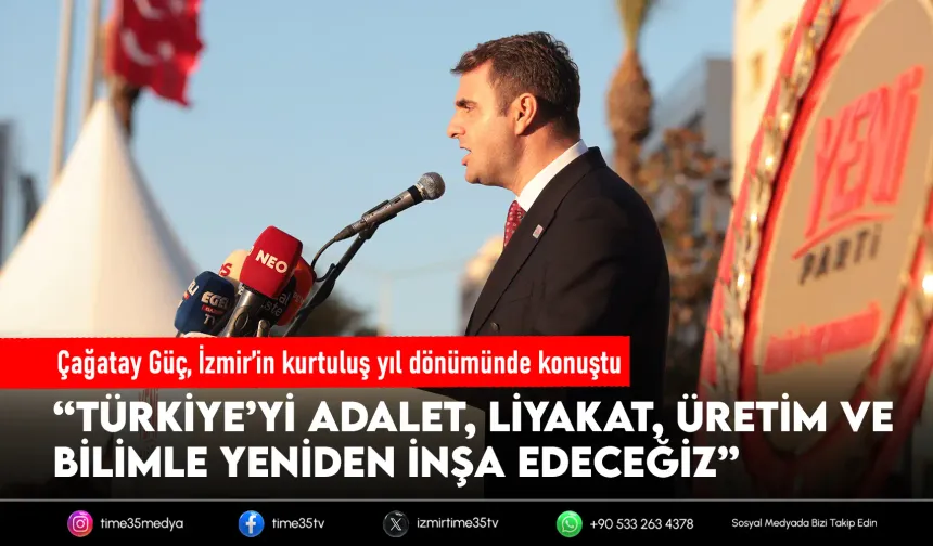 YENİ Parti İzmir’de 9 Eylül töreni: Çağatay Güç’ten ‘yeni Türkiye’ mesajı