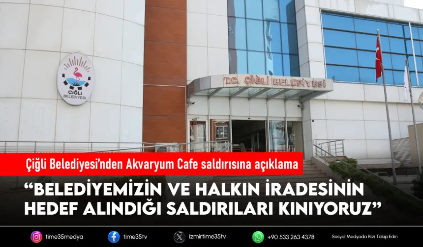Çiğli Belediyesi’nden silahlı saldırı sonrası ilk açıklama