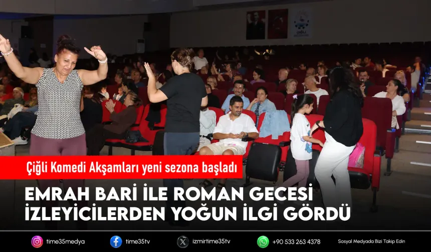 Çiğli’de komedi akşamları Roman Gecesi ile başladı
