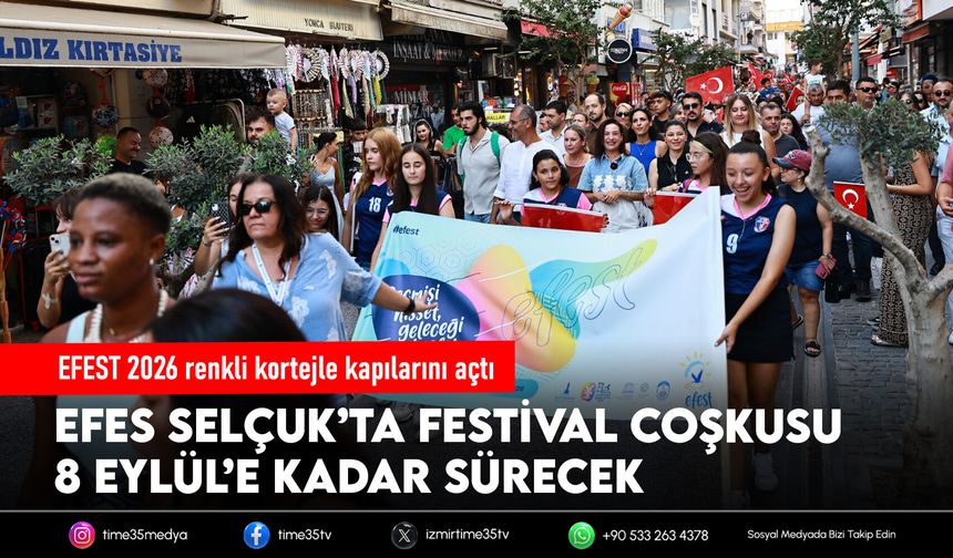 EFEST 2026 renkli kortejle kapılarını açtı