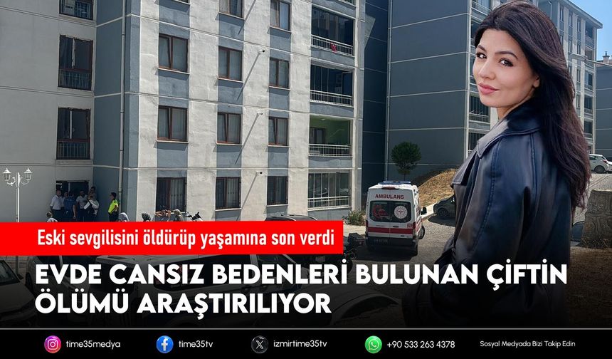Eski sevgilisini öldürüp yaşamına son verdi