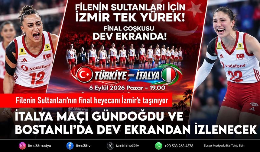 İzmir’de Filenin Sultanları için final heyecanı