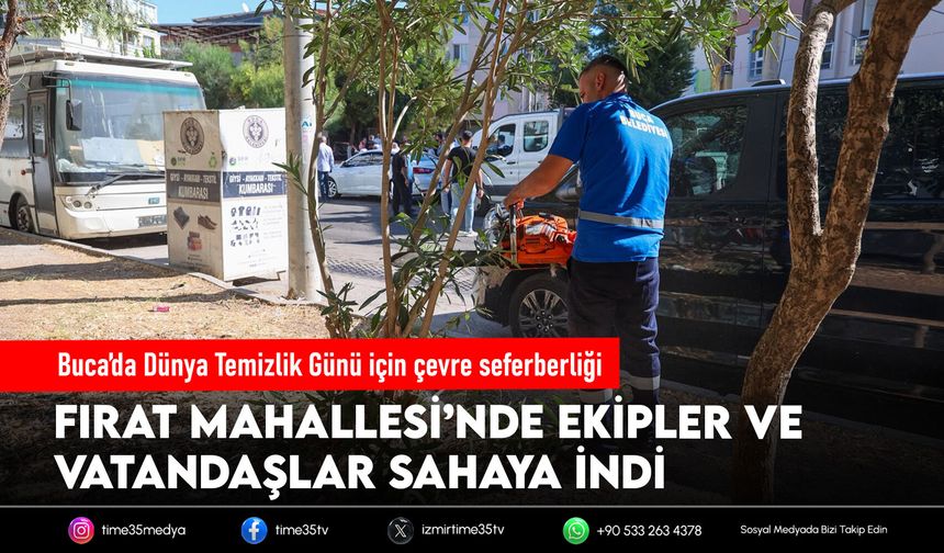 Buca’da Dünya Temizlik Günü için çevre seferberliği