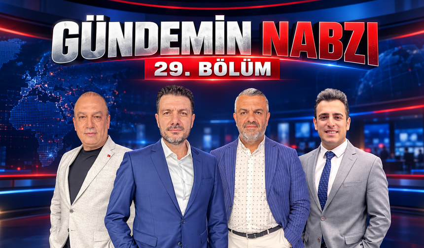 Gündemin Nabzı 29. Bölüm
