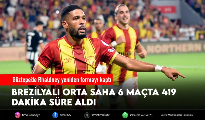 Rhaldney, Göztepe’de yeniden ilk 11’e yerleşti