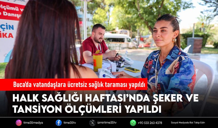 Buca’da vatandaşlara ücretsiz sağlık taraması yapıldı