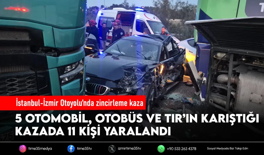 İstanbul-İzmir Otoyolu'nda zincirleme kaza: 11 yaralı