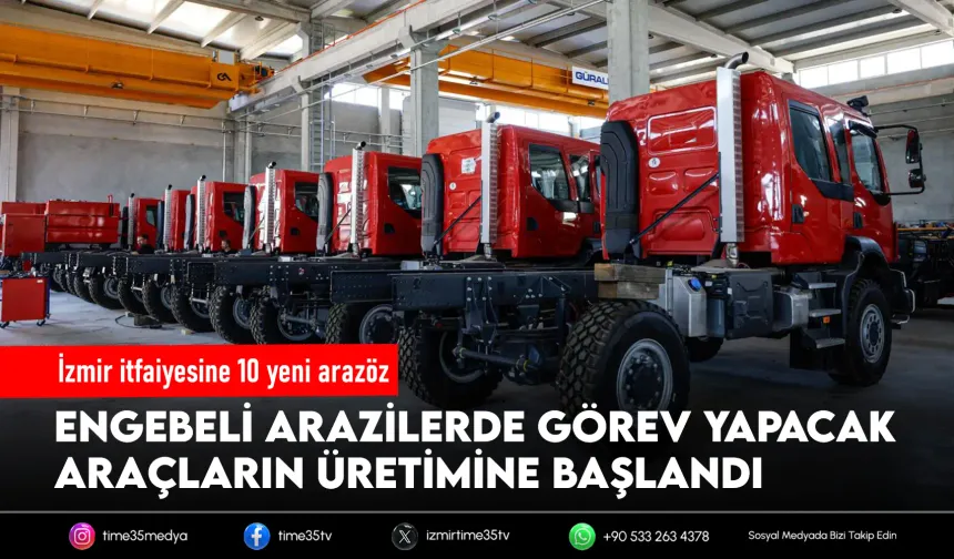 İzmir İtfaiyesi’ne güç katacak 10 yeni arazöz