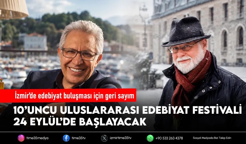 10. İzmir Uluslararası Edebiyat Festivali başlıyor