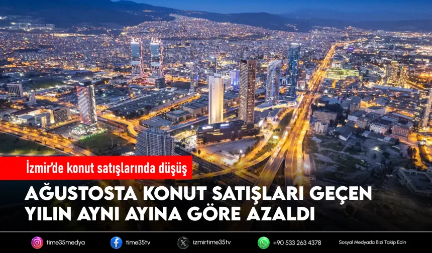 İzmir'de konut satışları yüzde 17 oranında azaldı