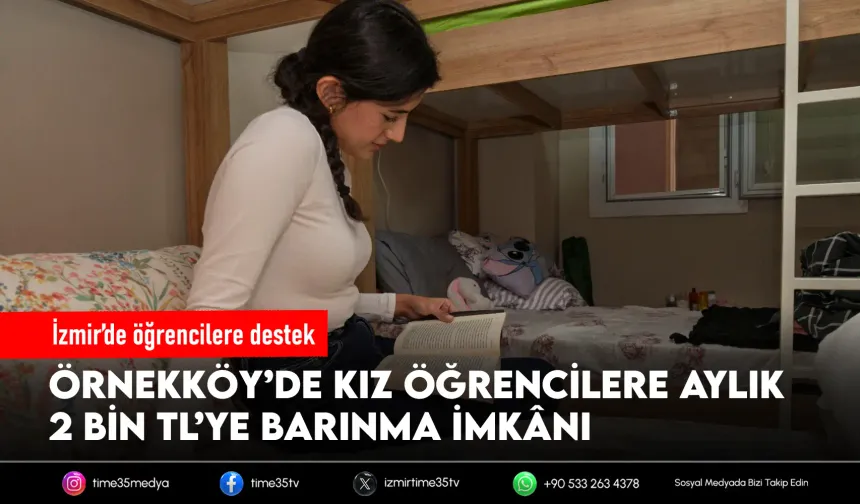 İzmir’de öğrenci yurdu ücretine zam yok: Aylık 2 bin TL